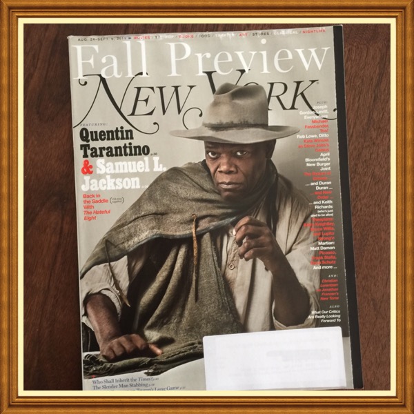 New York Magazine, 2015, August 24 – September 6, 2015, Fall Preview, Quentin Tarantino & Samuel L. Jackson
